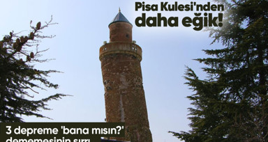 Pisa Kulesi'nden daha eğik : 870 yıllık minare 3 büyük depreme bana mısın demedi!