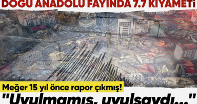 MTA Kahramanmaraş depremleri için meğer 15 yıl önce uyarmış! "7.7 kıyamet demek"