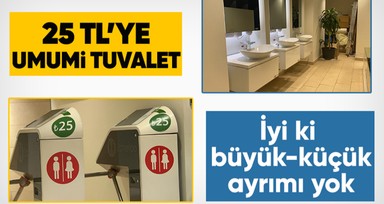 6 yıl önce 1.5 lira olan tuvaletin ücreti 25 liraya çıktı