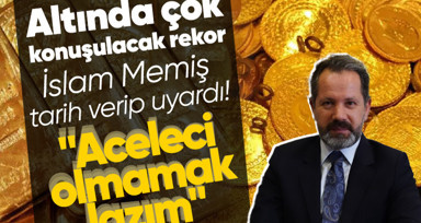 Rekora doymayan altın yeni haftaya nasıl başladı? İslam Memiş yatırımcıları uyardı! Tarih verdi, rekor yolda