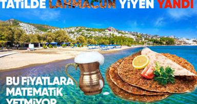Bayrama Bodrum'a gidecekler dikkat! 2 lahmacun 2 ayranın fiyatı dudak uçuklattı! Kıymanın kilosundan hesaplasan...