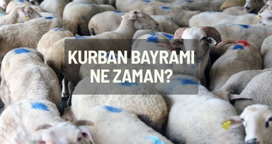 Kurban Bayramı ne zaman?