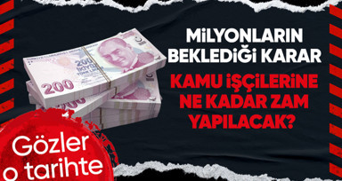 Kamu işçilerine zam pazarlığında son düzlüğe girildi! Gözler 1 Mayıs'ta