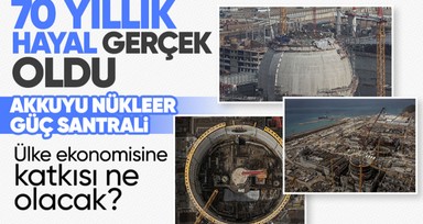 Akkuyu Nükleer Güç Santrali devreye girdi! Nükleer santral Ülke ekonomisine ne kadar katkı sağlayacak?