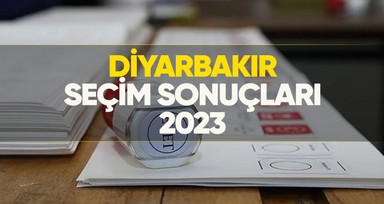 Diyarbakır seçim sonuçları 2023! Diyarbakır'da kim önde, oy dağılımı nasıl?