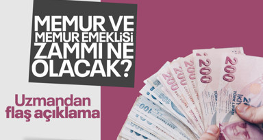 Memur ve emekli zamlarıyla ilgili açıklama SGK Başuzmanı Karakaş'tan geldi! İşte memur ve emekli maaşlarına ilişkin yeni tahmin