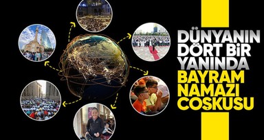 İslam aleminde bayram namazı coşkusu! Camiler doldu taştı