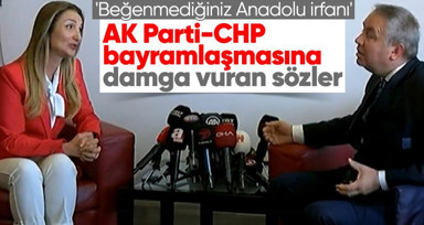 AK Parti'nin CHP ile bayramlaşmasında konu seçimlere gelince tansiyon yükseldi!" Beğenmediğiniz Anadolu irfanı..."
