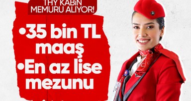 THY 2023 kabin memuru alımı başvurusunda son 1 gün! THY kabin memuru alım şartları ne? En az lise mezunu...