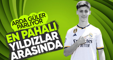 Real Madridli Arda Güler en pahalı yıldızlar listesine girdi!
