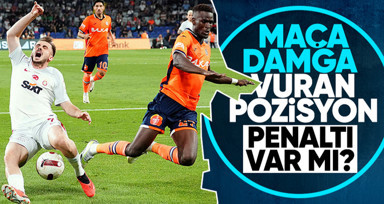 Başakşehir-Galatasaray maçına damga vuran pozisyon penaltı mı? "VAR uyudu"