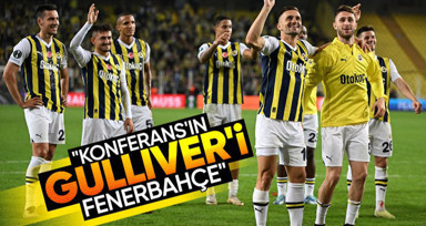 Ludogorets galibiyeti sonrası Fenerbahçe'ye büyük övgü! "Konferans'ın Gulliver'in Fenerbahçe"