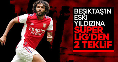 Beşiktaş'ın eski yıldızı Mohamed Elneny'ye Süper Lig'den 2 teklif