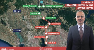 Bakan Uraloğlu duyurdu: Arnavutköy-İstanbul Havalimanı Metro Hattı yarın açılacak