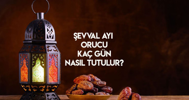 Şevval ayı ne zaman bitiyor 2024? Şevval orucu nedir, nasıl tutulur? Şevval ayı orucu kaç gün tutulur?