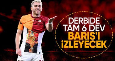 Barış Alper'i Fenerbahçe derbisinde 6 dev izleyecek