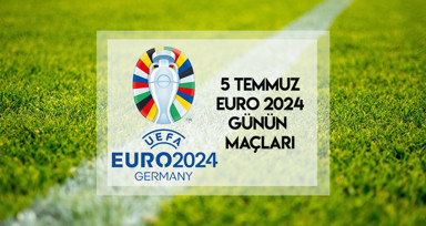 EURO 2024'te bugün hangi maçlar oynanacak? 5 Temmuz 2024 Avrupa Futbol Şampiyonası çeyrek final maç programı