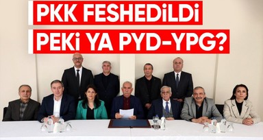 PKK feshedildi: Peki ya PYD-YPG?