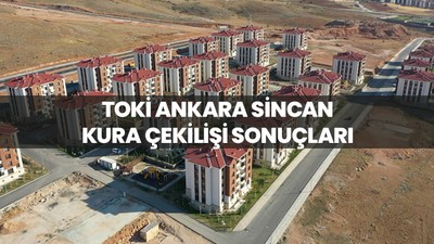 TOKİ Ankara Sincan kura çekilişi sonuçları sorgulama