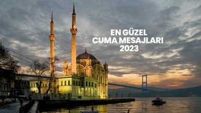 En güzel, en anlamlı, ayetli, hadisli, dualı, en yeni Cuma mesajları