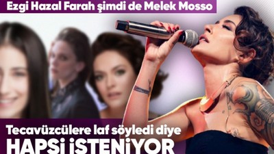 Şarkıcı Melek Mosso "Tecavüzcüleri koruyan sisteme yazıklar olsun" dedi hapis cezasına çarptırıldı