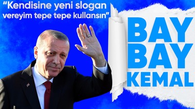 Son dakika: Cumhurbaşkanı Erdoğan'dan muhalefete slogan önerisi: Bay bay Kemal