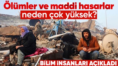 Bilim insanları değerlenirdi! Kahramanmaraş'da meydana gelen deprem 10 ilde yıkıma sebep oldu: Ölümler ve maddi hasarlar neden çok yüksek?