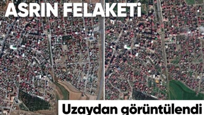Türkiye'de meydana gelen depremlerin ardından yaşanan felaket uzaydan görüntülendi!