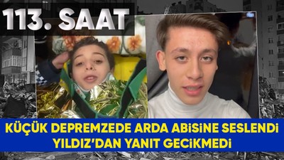 113. saatte kurtarılan küçük depremzede Fenerbahçe'nin yıldız oyuncusu Arda Güler'e seslendi, Arda'dan da yanıt gecikmedi