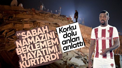 Hataysporlu Kevin Soni deprem anını anlattı! "Sabah namazını beklemem hayatımı kurtardı"