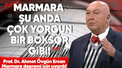 Jeofizik Yüksek Mühendisi Deprem Uzmanı Prof. Dr. Övgün Ahmet Ercan Marmara’daki olası deprem için uyarılarda bulundu