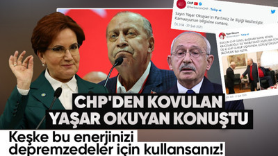 CHP'den ihraç edilen Yaşar Okuyan: Yüksek disiplin kurulu sizin ifadenizi alır
