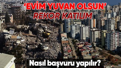 "Evim Yuvan Olsun" kampanyasında başvuru sayısı 10 bine ulaştı