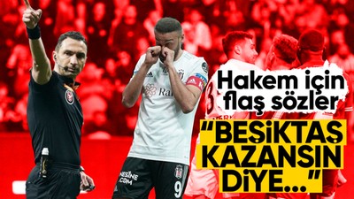 Beşiktaş-Antalyaspor maçının hakemi için çarpıcı ifadeler! "Beşiktaş kazansın diye..."