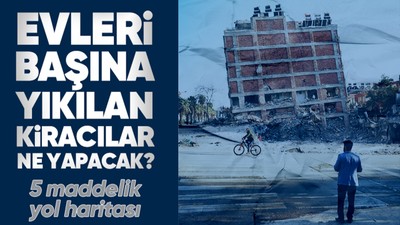 Şehirler dümdüz oldu, yüz binlerce ev enkaza döndü! Kiracılar ne yapacak? Zarara uğrayan kiracı ev sahibine dava açabilir mi? İşte kiracıların hakları