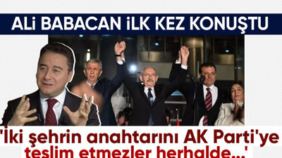 Kemal Kılıçdaroğlu'nun cumhurbaşkanı adaylığı kesinleşti! Ali Babacan'dan dikkat çeken sözler: İki şehrin anahtarını AK Parti'ye teslim etmezler herhalde