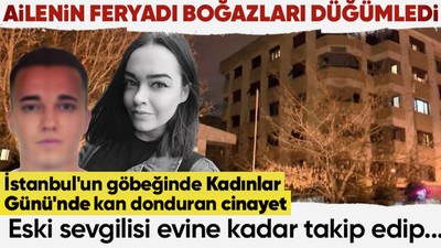 İstanbul'un göbeğinde Kadınlar Günü'nde kan donduran vahşet! Miray Atmaca eski sevgilisi tarafından katledildi! Yakınlarının feryadı boğazları düğümledi