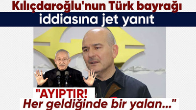 Cumhurbaşkanı adayı Kemal Kılıçdaroğlu'nun Türk bayrağı iddiasına İçişleri Bakanı Süleyman Soylu'dan yanıt: İnsanları birbirine düşürmenin ne anlamı var?