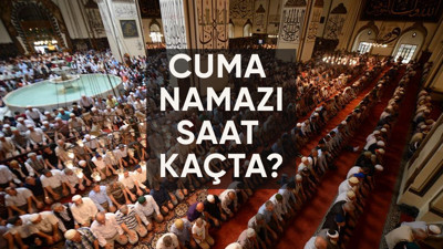 Cuma namazı saat kaçta başlıyor, kaçta bitiyor?