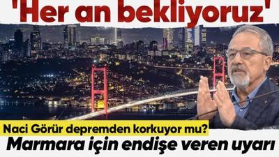 Yer Bilimci Naci Görür'den Marmara için endişe veren uyarı: Her an bekliyoruz