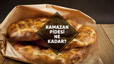Ramazan pidesi ne kadar, kaç lira oldu?