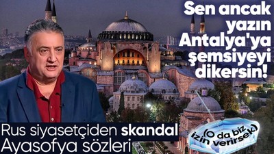 Rus siyasetçiden gündem olma uğruna skandal sözler! "İstanbul'u alalım, haçımızı dikelim"