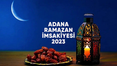 Adana'da iftar ve sahur saat kaçta?