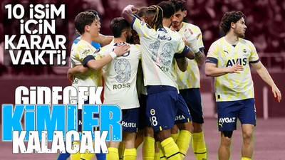 Fenerbahçe'de 10 futbolcu için karar vakti! Kimler gidecek kimler kalacak?