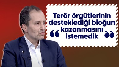 Fatih Erbakan: Terör örgütlerinin desteklediği bloğun kazanmasını istemedik
