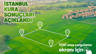 Son dakika! TOKİ İstanbul arsa kura sonuçları e-Devlet'te açıklandı | TOKİ arsa sorgulama ekranı