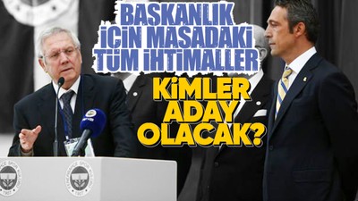 Fenerbahçe'de kimler başkan adayı olacak? Ali Koç ve Aziz Yıldırım...