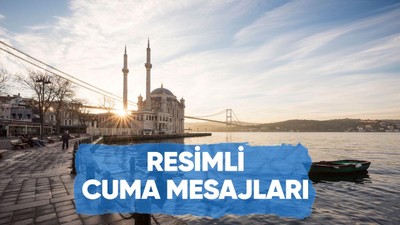 Ramazan'ın son cumasına özel resimli ve yazılı Cuma mesajları