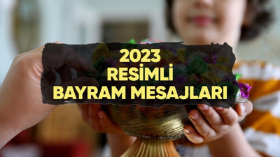 Sevdiklerinize gönderebileceğiniz en güzel, en yeni bayram mesajları