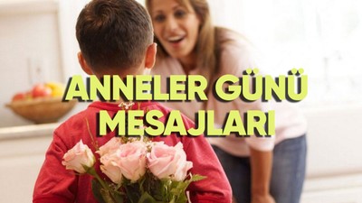 En güzel, en yeni resimli Anneler Günü mesajları